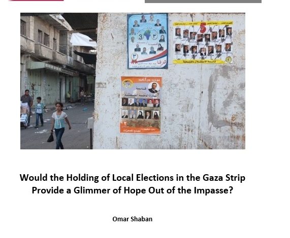 Photo of Would the Holding of Local Elections in the Gaza Strip Provide a Glimmer of Hope Out of the Impasse? 