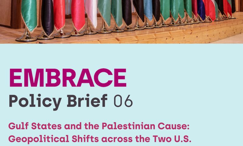 Photo of Policy Brief: Gulf States and the Palestinian Cause:Geopolitical Shifts across the Two U.S.Presidencies